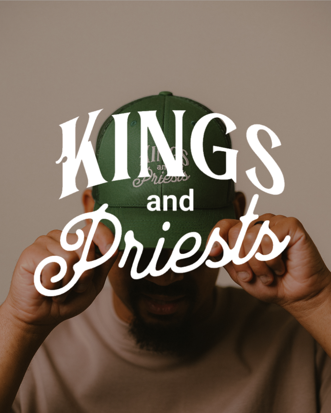Kings & Priests